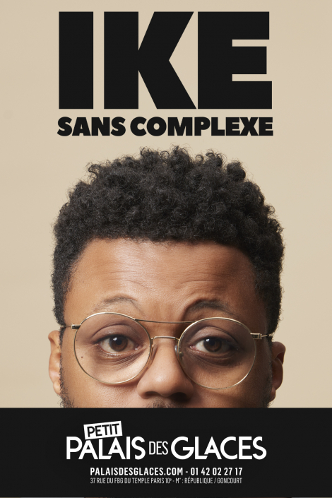 Affiche du spectacle IKE dans Sans complexe