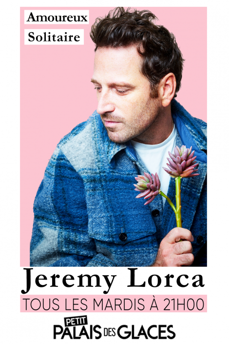 Archive - JEREMY LORCA dans Amoureux solitaire