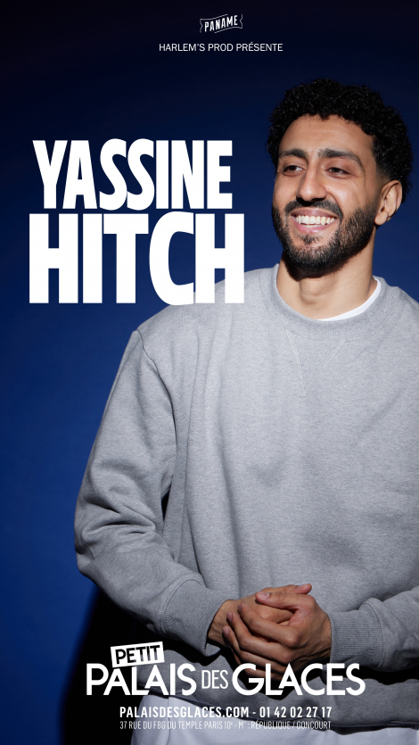 Affiche du spectacle YASSINE HITCH