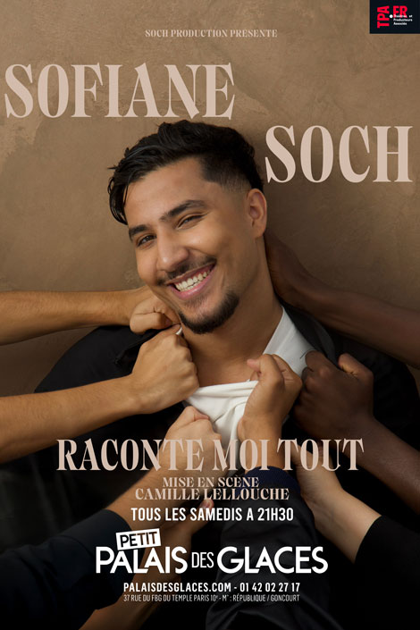 Image de SOFIANE SOSH - Palais des Glaces - Raconte moi tout