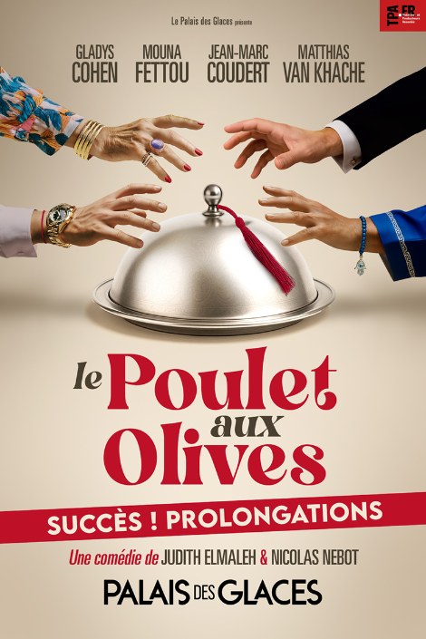 Image de LE POULET AUX OLIVES - Palais des Glaces - LA COMédie de la rentrée !