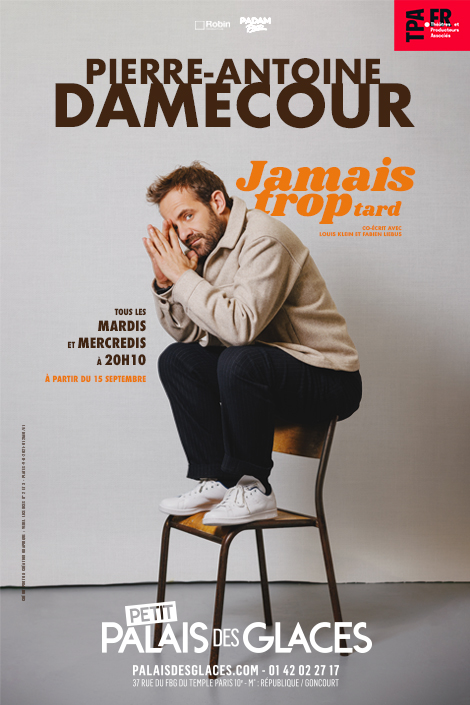 Image de PIERRE-ANTOINE DAMECOUR - Palais des Glaces - Jamais trop tard