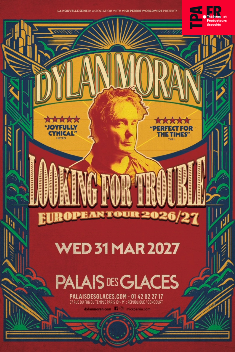 Image de DYLAN MORAN - Palais des Glaces - LOOKING FOR TROUBLE